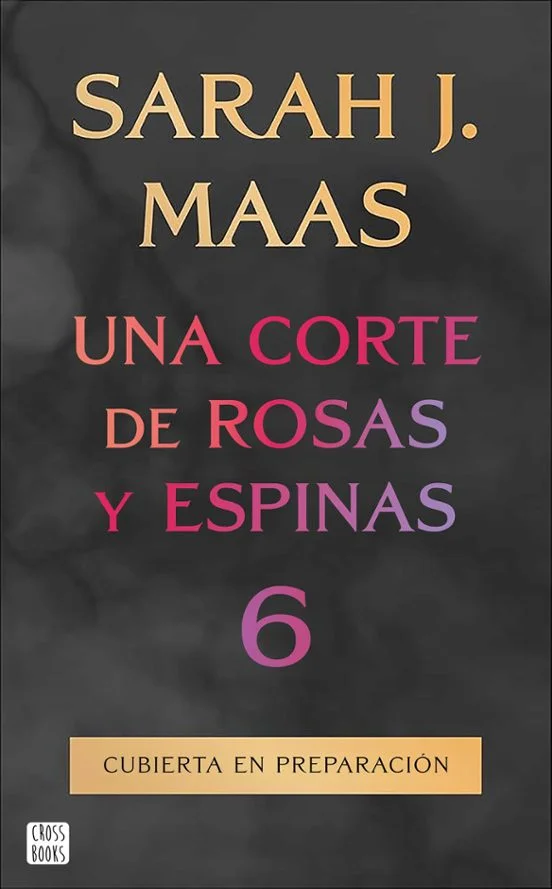 portada de ACOTAR 6 de Sarah J. Maas