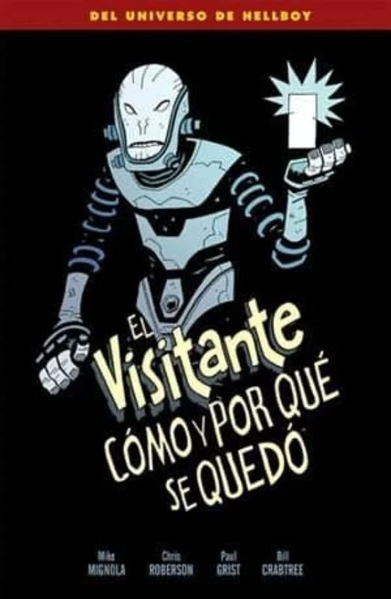 portada de El visitante: cómo y por qué se quedó de Mike Mignola
