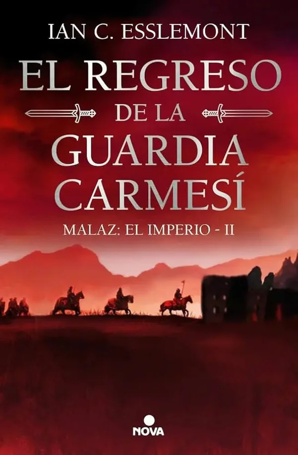 El regreso de la Guardia Carmesí | Malaz: El Imperio 2