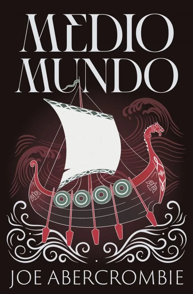 Mar Quebrado II Medio Mundo — JOE ABERCROMBIE